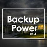 Backup Power System, Part 3